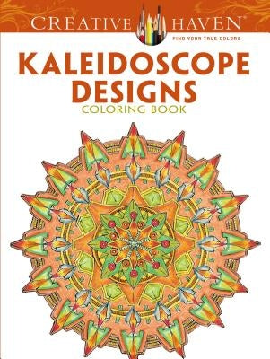 Creative Haven Kaleidoscope Designs Coloring Book by Kubistal, Lester