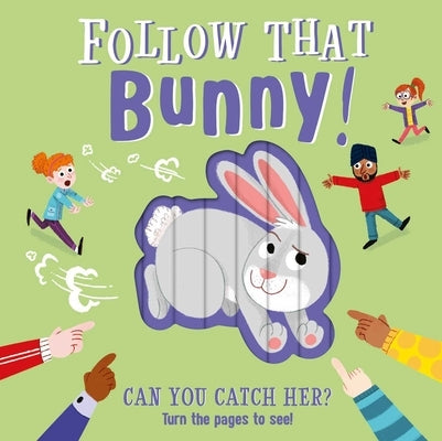 Follow That Bunny! by Igloobooks