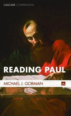 Reading Paul by Gorman, Michael J.