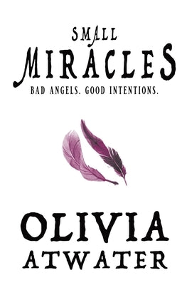 Small Miracles by Atwater, Olivia