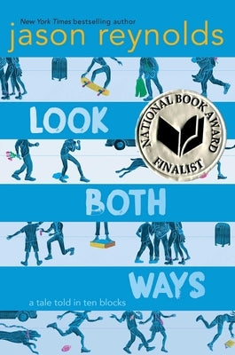 Look Both Ways: A Tale Told in Ten Blocks by Reynolds, Jason