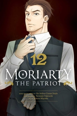 Moriarty the Patriot, Vol. 12 by Takeuchi, Ryosuke