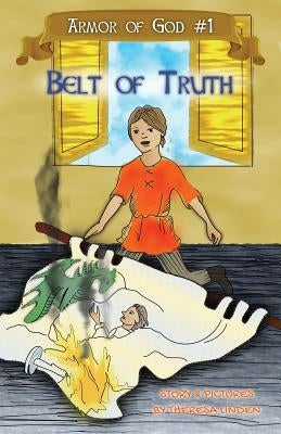 Belt of Truth by Linden, Theresa