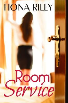 Room Service by Riley, Fiona