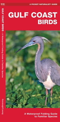 Gulf Coast Birds: A Waterproof Folding Guide to Familiar Species by Waterford Press