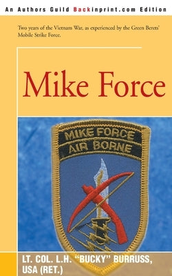 Mike Force by Burruss, L. H.
