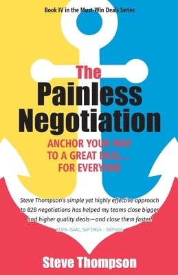 The Painless Negotiation: Anchor Your Way to a Great Deal ... for Everyone by Thompson, Steve