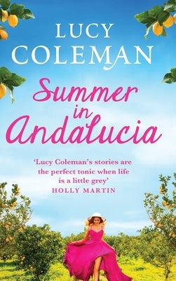 Summer in Andalucía by Coleman, Lucy