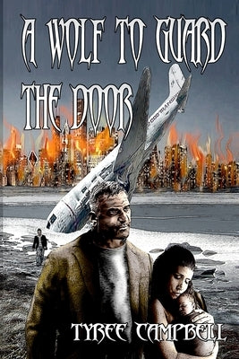 A Wolf to Guard the Door by Campbell, Tyree