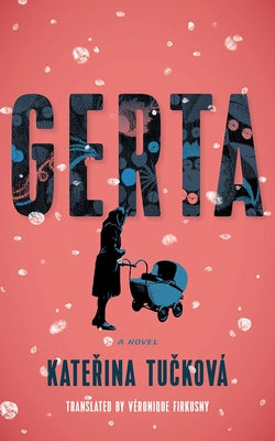 Gerta by Tučková, Kateřina