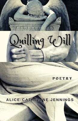 Quilling Will by Jennings, Alice-Catherine