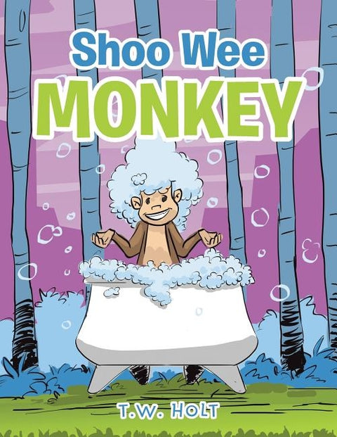 Shoo Wee Monkey by Holt, T. W.
