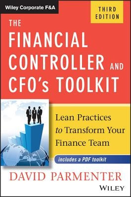 The Financial Controller and Cfo's Toolkit: Lean Practices to Transform Your Finance Team by Parmenter, David