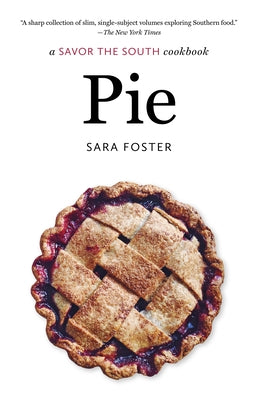Pie: a Savor the South cookbook by Foster, Sara