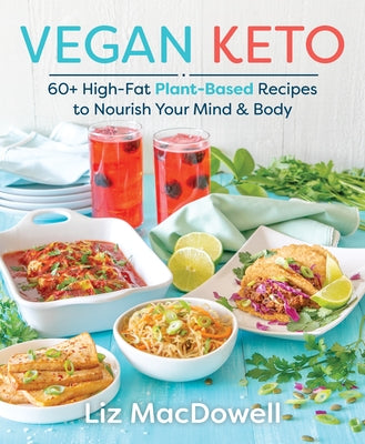 Vegan Keto by MacDowell, Liz