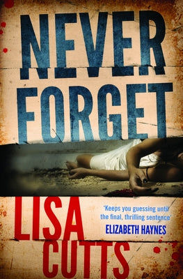 Never Forget by Cutts, Lisa
