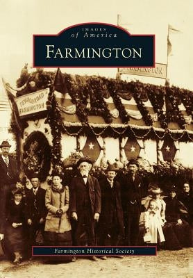 Farmington by Farmington Historical Society