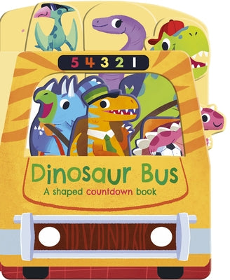 Dinosaur Bus: A Shaped Countdown Book by Hughes, Helen