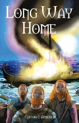 Long Way Home by Ambers, Clifford L., Jr.