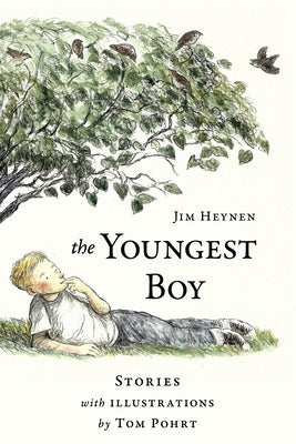 The Youngest Boy: Stories by Heynen, Jim