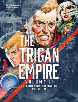 The Rise and Fall of the Trigan Empire Volume Two, Volume 2 by Lawrence, Don