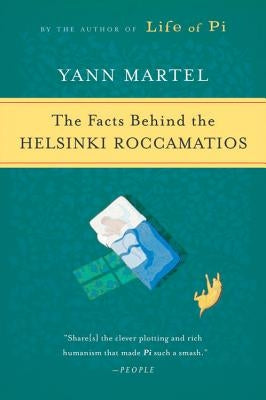The Facts Behind the Helsinki Roccamatios by Martel, Yann
