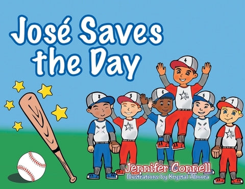 José Saves the Day by Connell, Jennifer