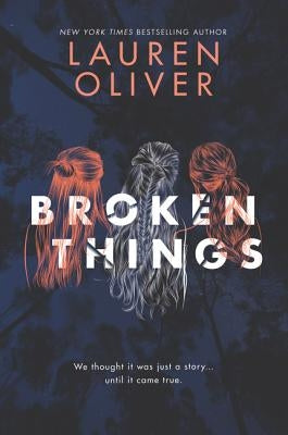Broken Things by Oliver, Lauren