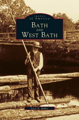 Bath and West Bath by Bibber, Joyce K.