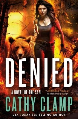 Denied: A Novel of the Sazi by Clamp, Cathy