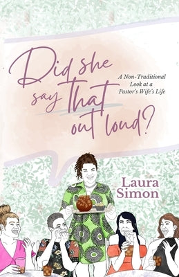 Did She Say That Out Loud? by Simon, Laura