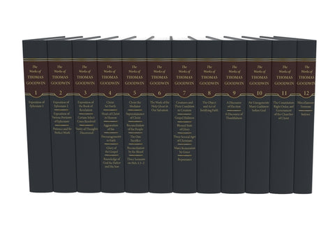 The Works of Thomas Goodwin, 12 Volumes by Goodwin, Thomas