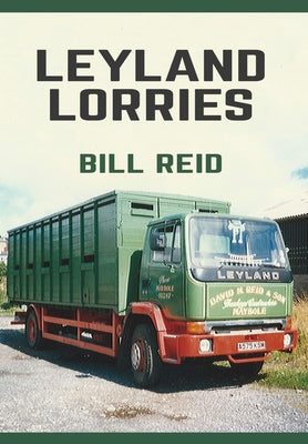 Leyland Lorries by Reid, Bill