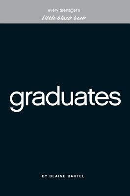 Little Black Book for Graduates by Bartel, Blaine