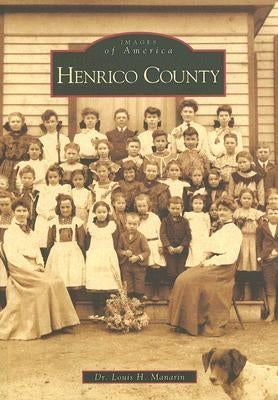 Henrico County by Manarin, Dr Louis H.