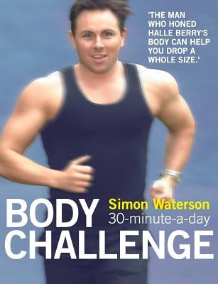 30-Minute-A-Day Body Challenge by Waterson, Simon