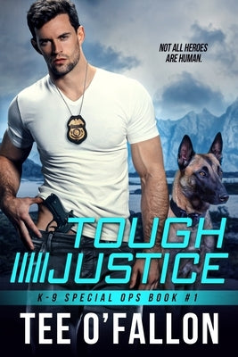 Tough Justice by O'Fallon, Tee