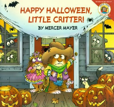 Little Critter: Happy Halloween, Little Critter! by Mayer, Mercer