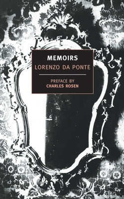 Memoirs of Lorenzo Da Ponte by Da Ponte, Lorenzo