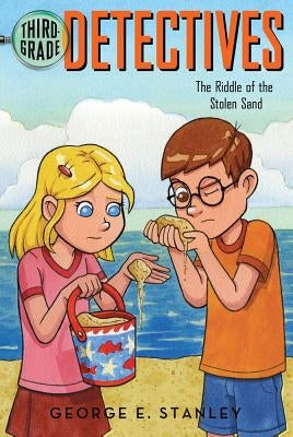 The Riddle of the Stolen Sand, Volume 5 by Stanley, George E.