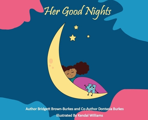 Her Good Nights by Brown-Burkes, Bridgett Laprice