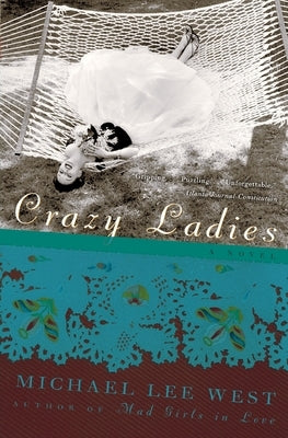 Crazy Ladies by West, Michael Lee