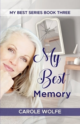 My Best Memory: Helene's Story by Wolfe, Carole