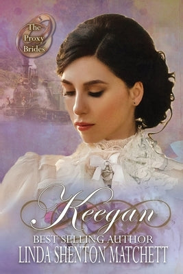 A Bride for Keegan by Shenton Matchett, Linda