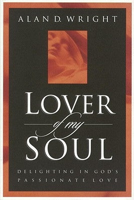 Lover of My Soul by Wright