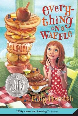 Everything on a Waffle by Horvath, Polly