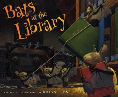 Bats at the Library by Lies, Brian