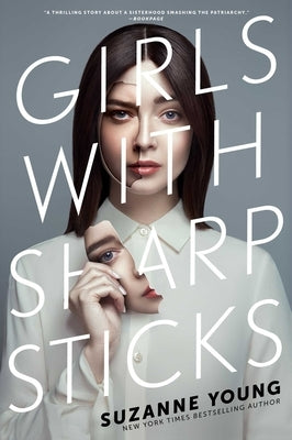 Girls with Sharp Sticks, Volume 1 by Young, Suzanne