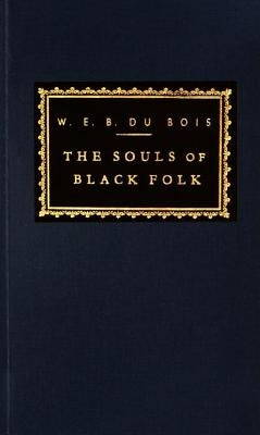 The Souls of Black Folk by Du Bois, W. E. B.