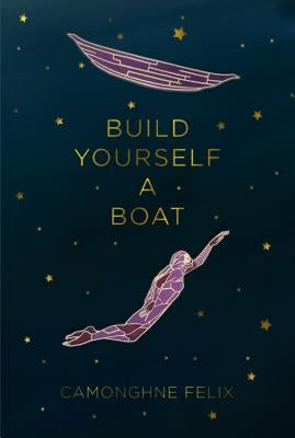 Build Yourself a Boat by Felix, Camonghne